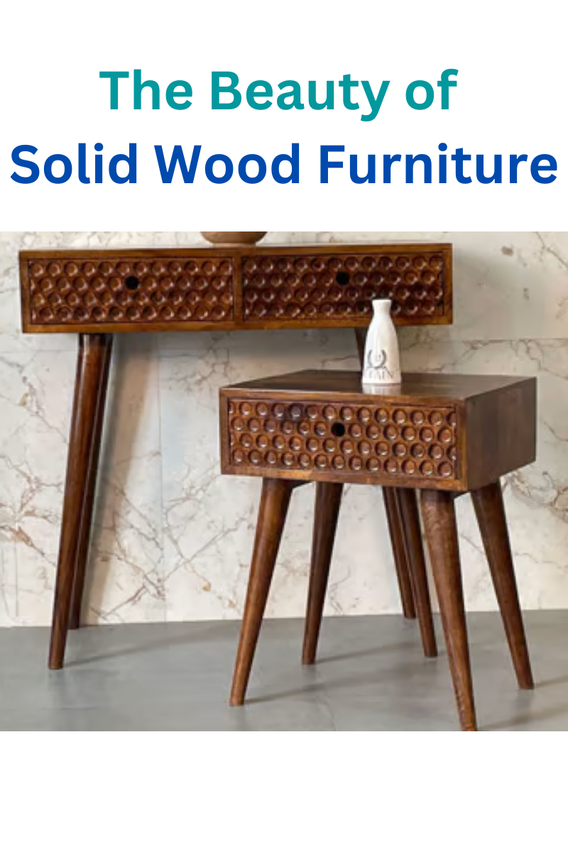 The Beauty of Solid Wood Furniture